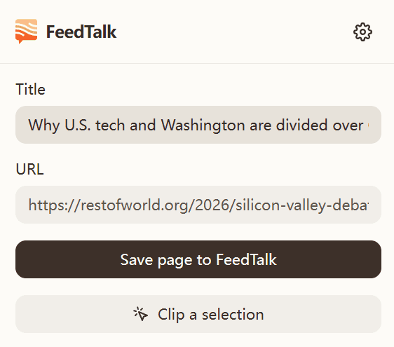 The FeedTalk extension popup on an article: the title and URL filled in for you, a Save page to FeedTalk button, and Clip a selection beneath it